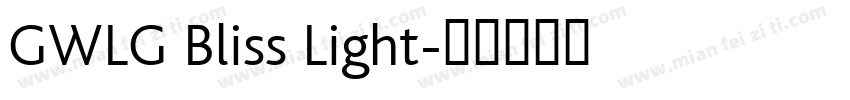 GWLG Bliss Light字体转换